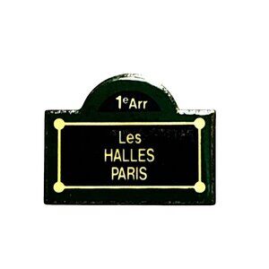 Les Halles Paris Street Sign Souvenir Pin Badge 1st Arrondissement France